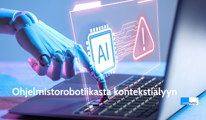 ohjelmistorobotiikasta kontekstiälyyn